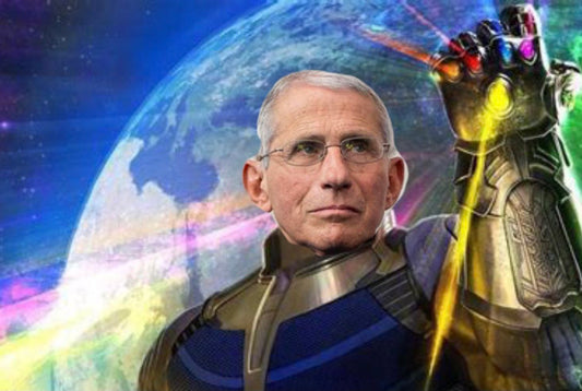 Fauci: Real Life Thanos?