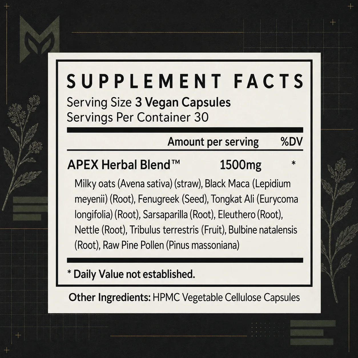 APEX supplement facts: 1500mg blend of 10 botanicals including Tongkat Ali, fenugreek, maca, and nettle root — 3 vegan capsules per serving.