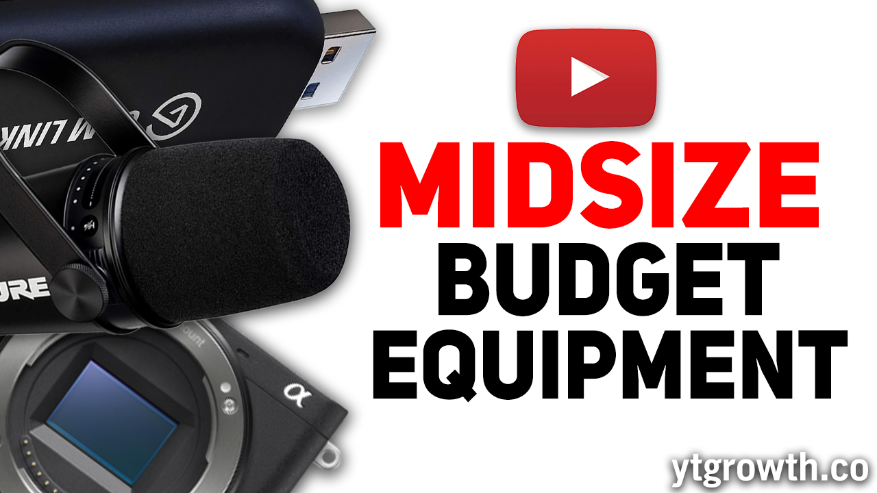 Best Midsize Budget Equipment for Starting on YouTube (Under $1,750)